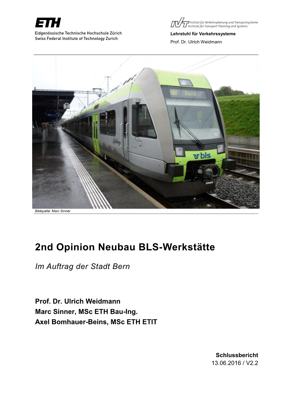 2Nd Opinion Neubau BLS-Werkstätte