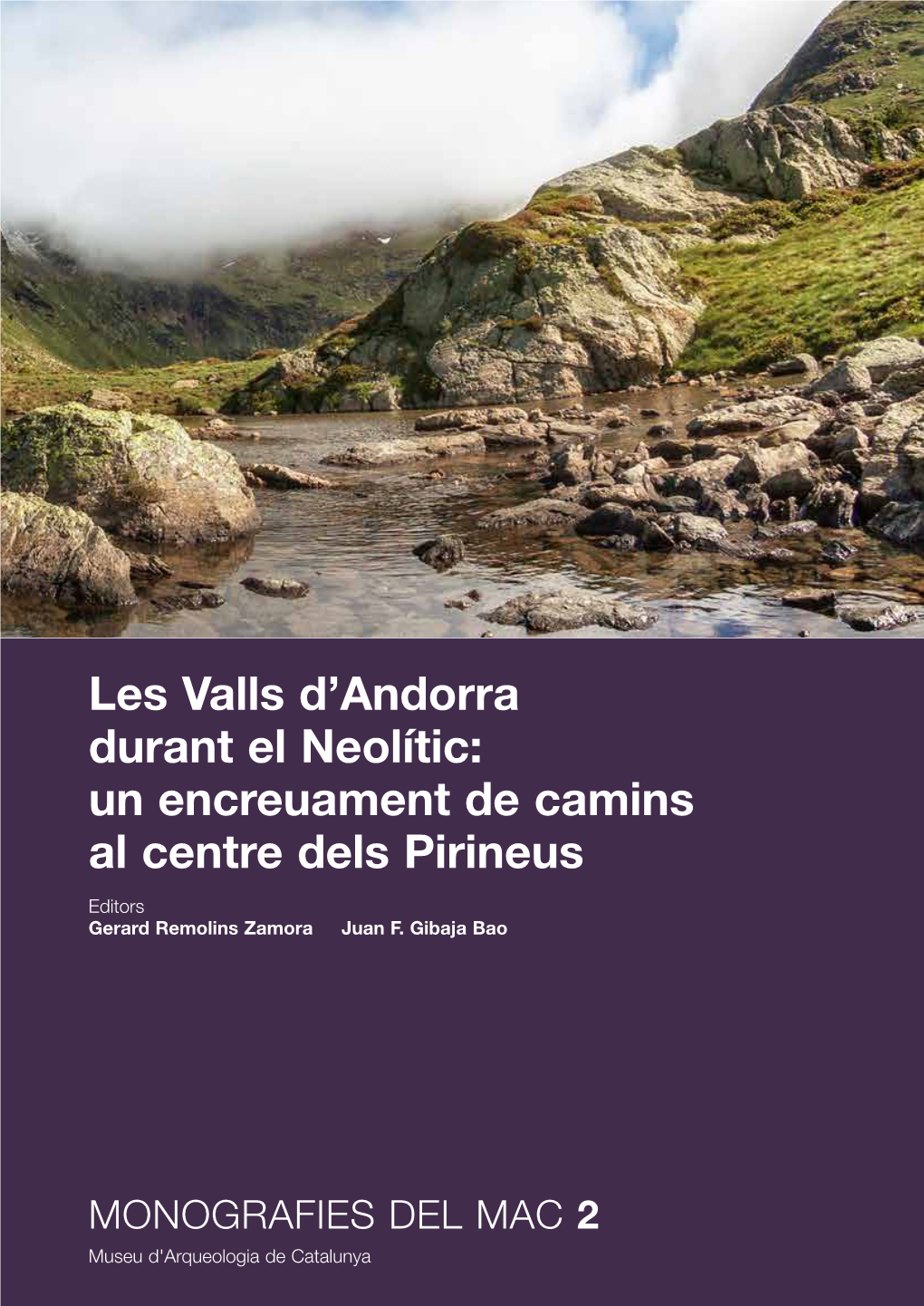 Les Valls D'andorra Durant El Neolític: Un Encreuament De Camins Al