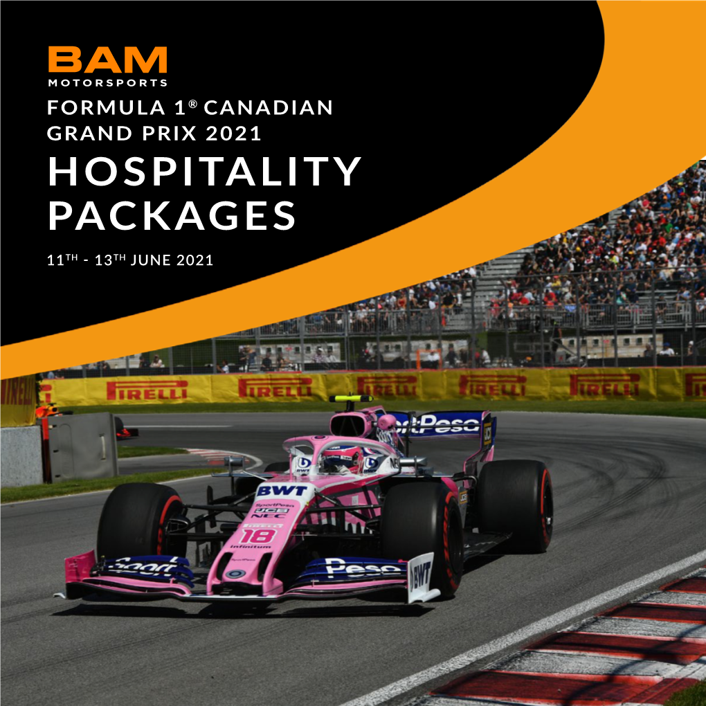 Formula 1® Canadian Grand Prix 2021 Hospitality Packages 11Th - 13Th June 2021
