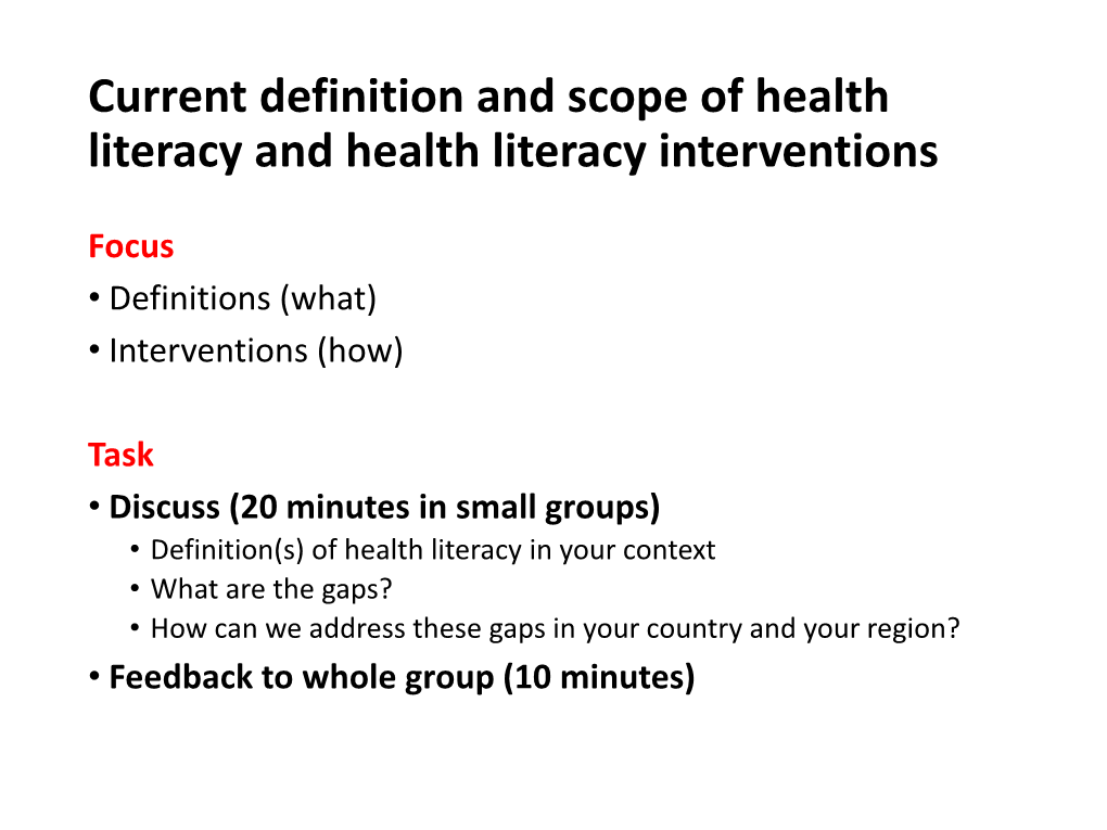 Current Definition and Scope of Health Literacy and Health Literacy Interventions