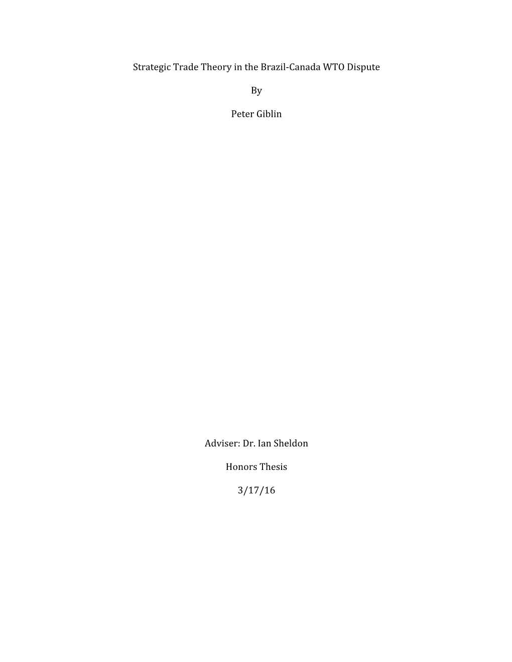 Strategic Trade Theory in the Brazil-‐Canada WTO Dispute by Peter