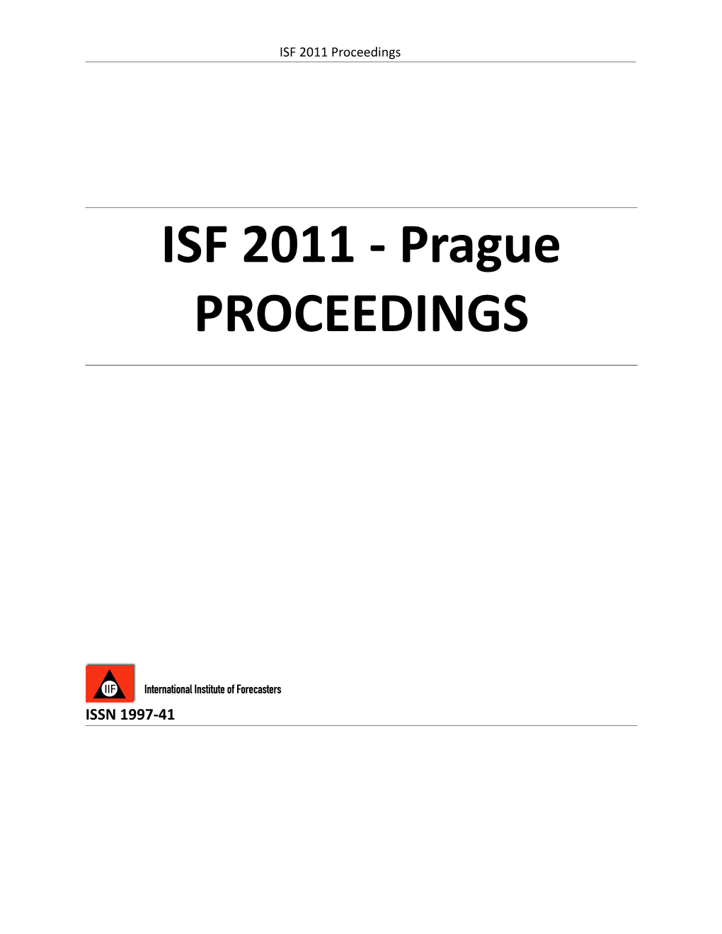 ISF 2011 Proceedings