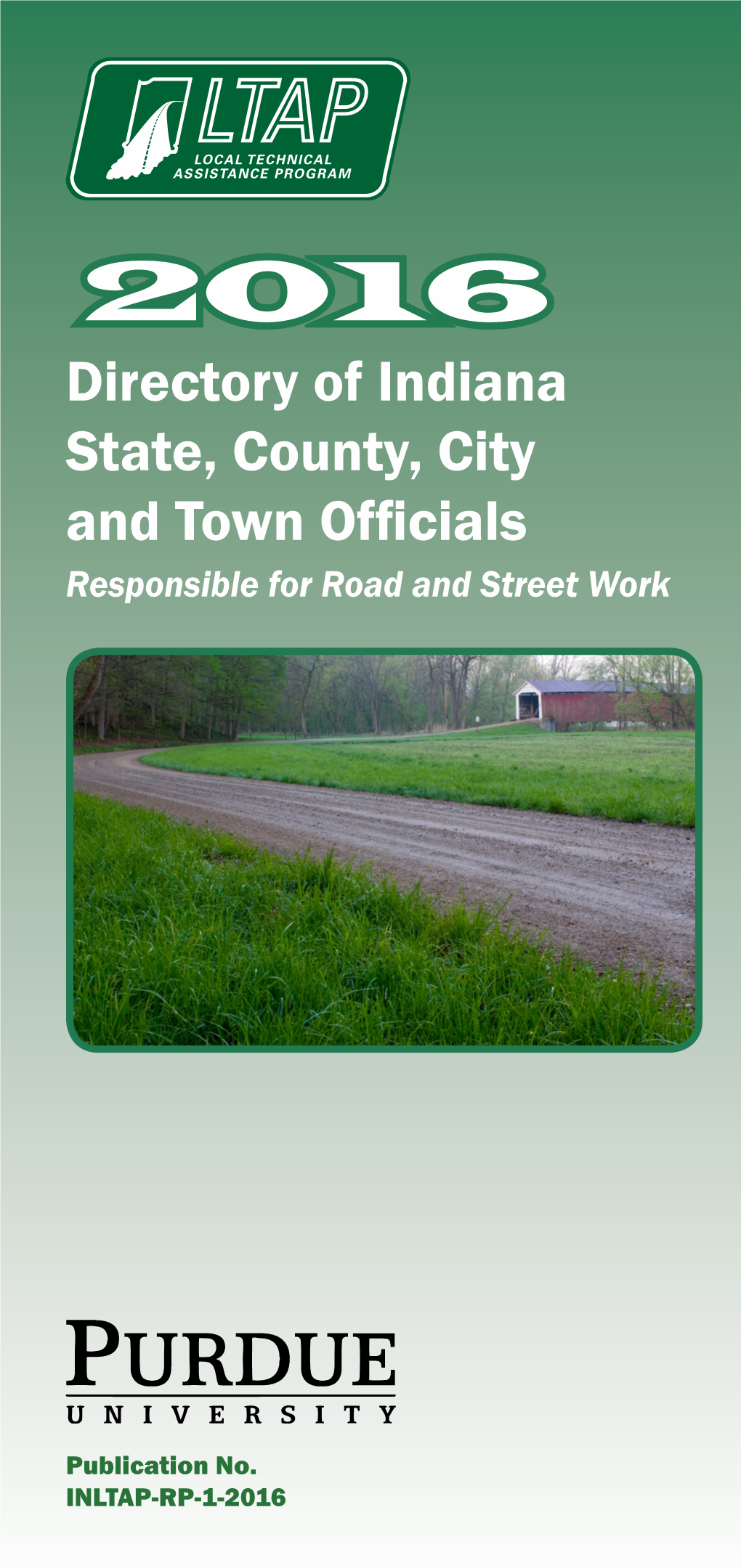 Directory of Indiana State, County, City and Town Officials Responsible for Road and Street Work