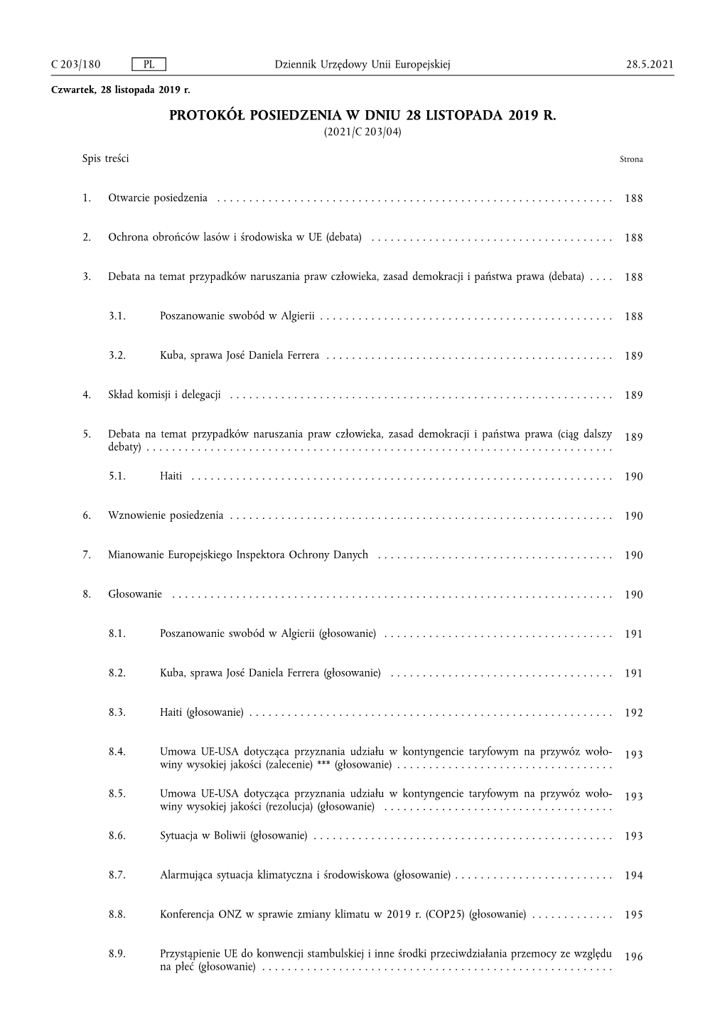 Protokół Posiedzenia W Dniu 28 Listopada 2019 R. (2021/C 203/04)