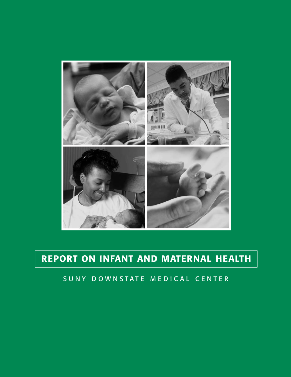 Report on Infant and Maternal Health