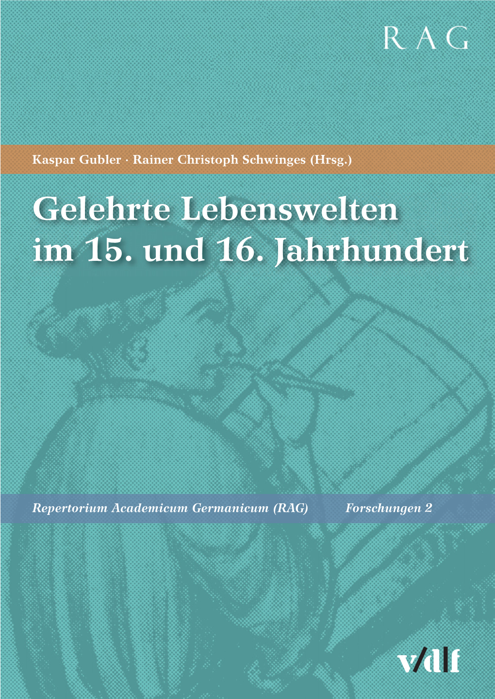 Gelehrte Lebenswelten Im 15. Und 16. Jahrhundert