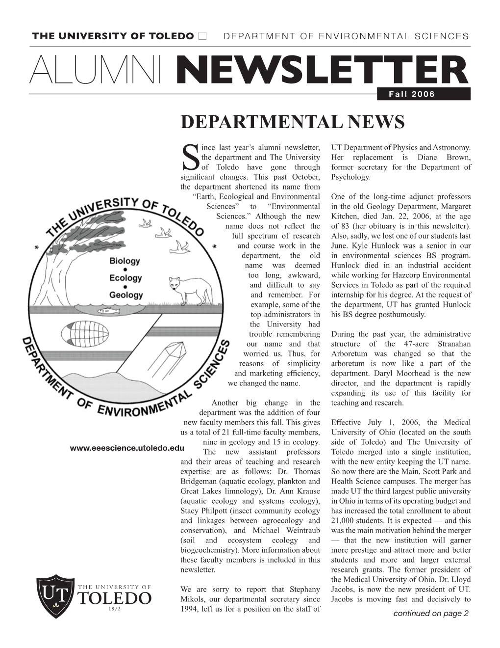 ALUMNI NEWSLETTER F a L L 2 0 0 6 Departmental News