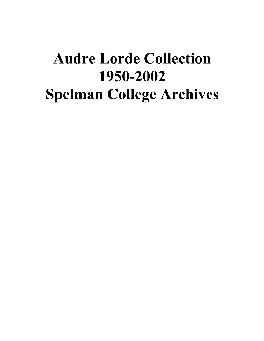 Audre Lorde Collection 1950-2002 Spelman College Archives