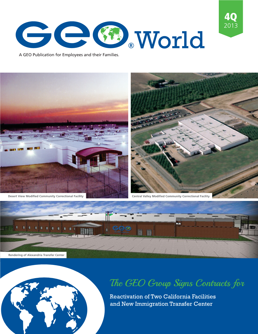 The GEO Group Signs Contracts for Reactivation of Two California Facilities and New Immigration Transfer Center Chairman’S Letter George C