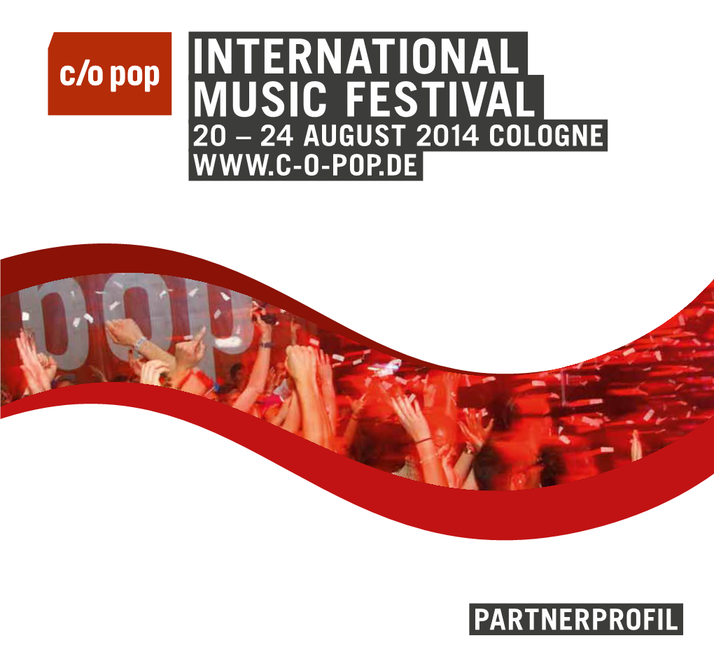 INTERNATIONAL MUSIC FESTIVAL 20 – 24 AUGUST 2014 Cologne