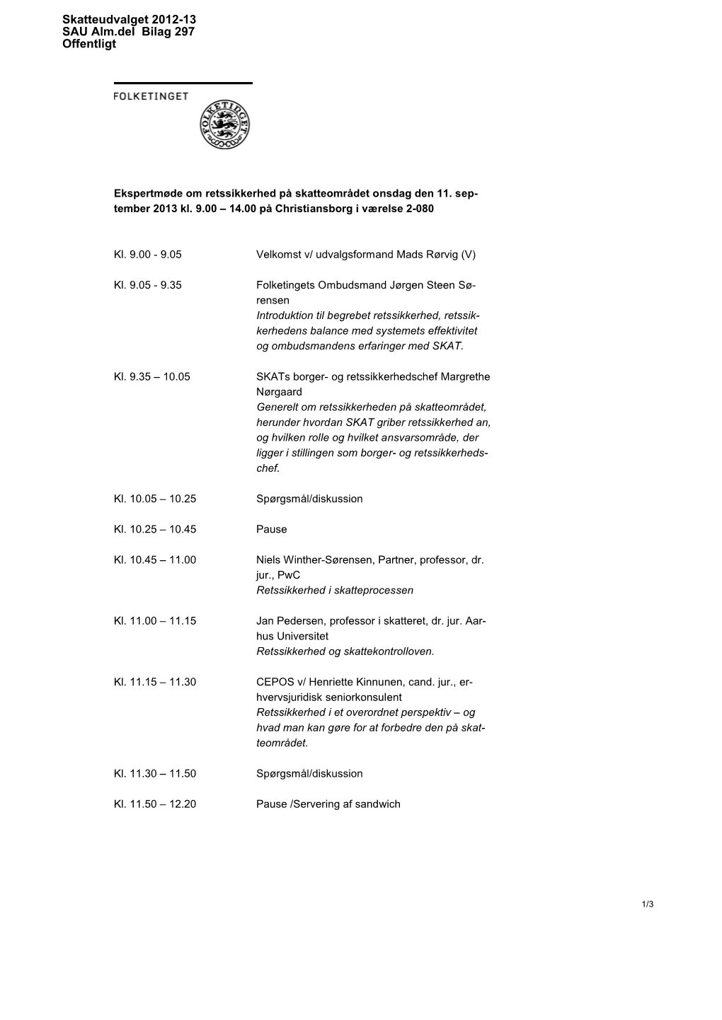 Skatteudvalget 2012-13 SAU Alm.Del Bilag 297 Offentligt