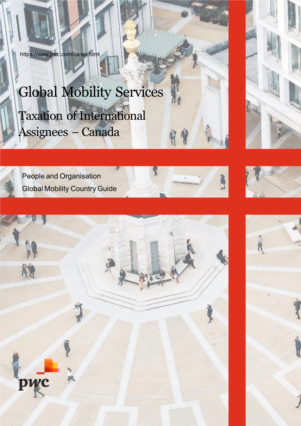 Global Mobility Services Taxation of International Assignees – Canada