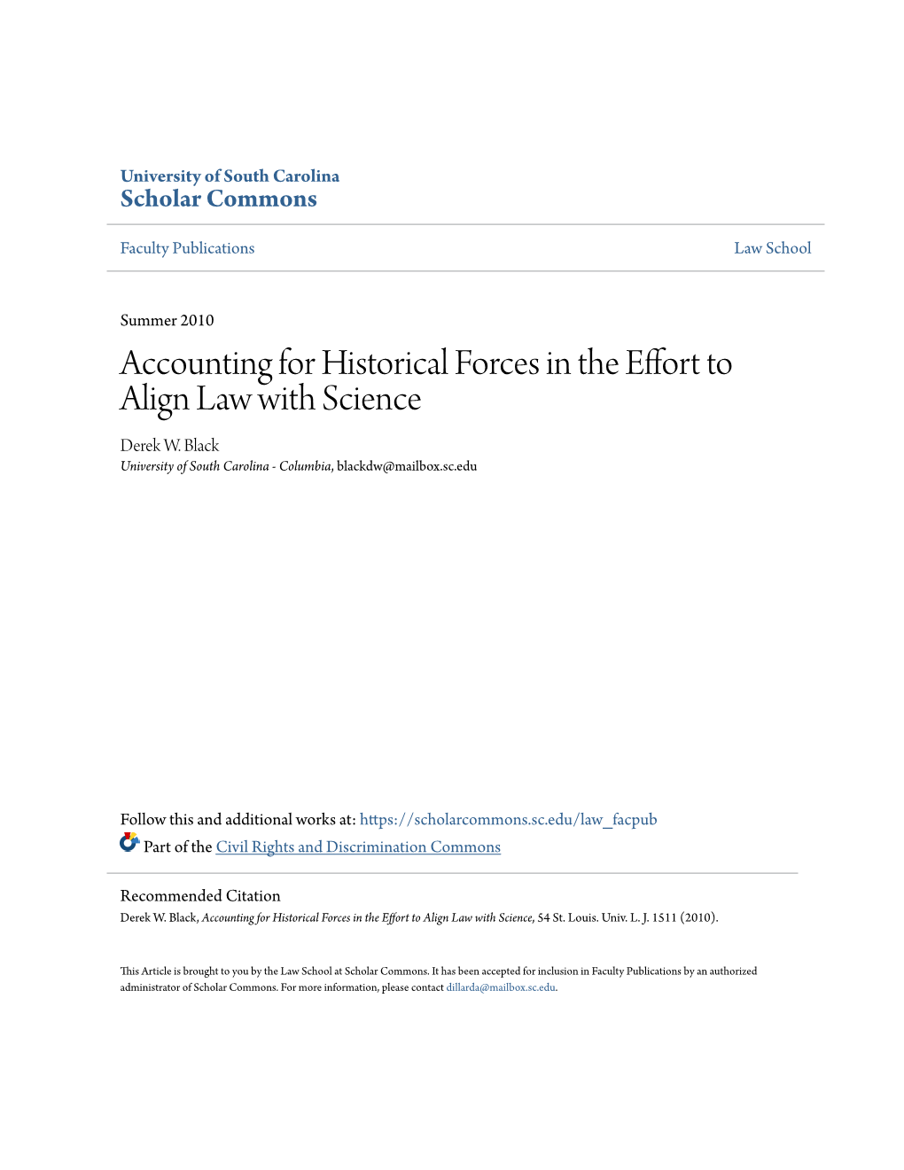 Accounting for Historical Forces in the Effort to Align Law with Science Derek W