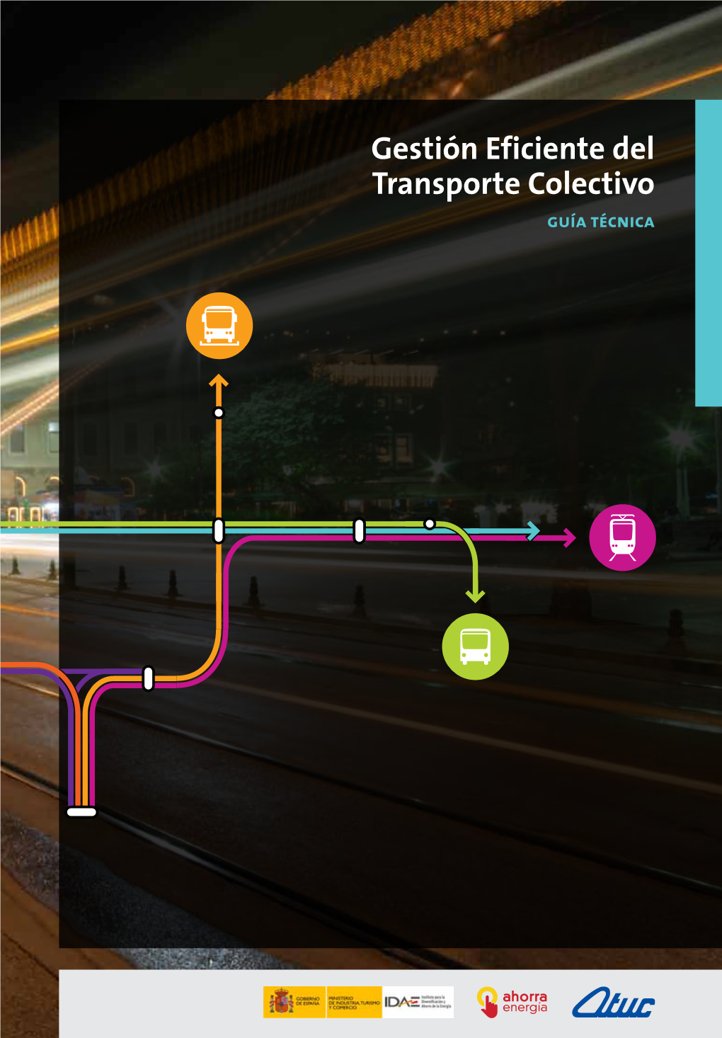 Gestión Eficiente Del Transporte Colectivo Guía Técnica Ii Gestión Eficiente Del Transporte Colectivo Gestión Eficiente Del Transporte Colectivo Guía Técnica