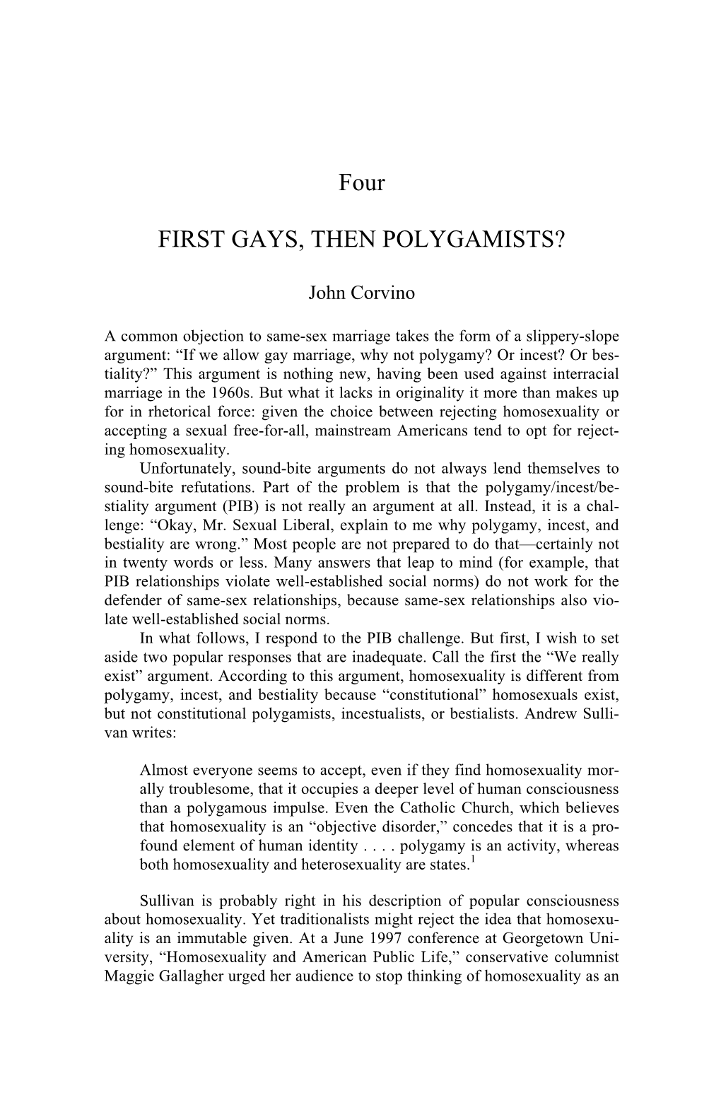 Four FIRST GAYS, THEN POLYGAMISTS?