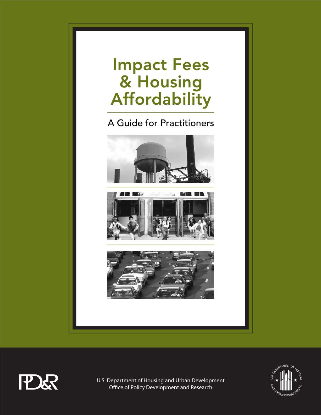 Impact Fees & Housing Affordability: a Guide for Practitioners