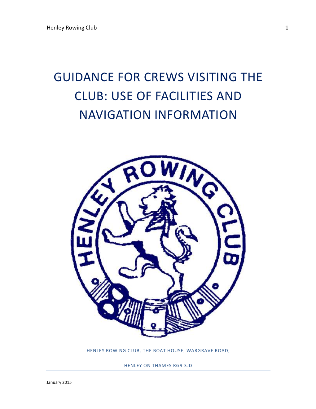 Guidance for Crews Visiting the Club: Use of Facilities and Navigation Information