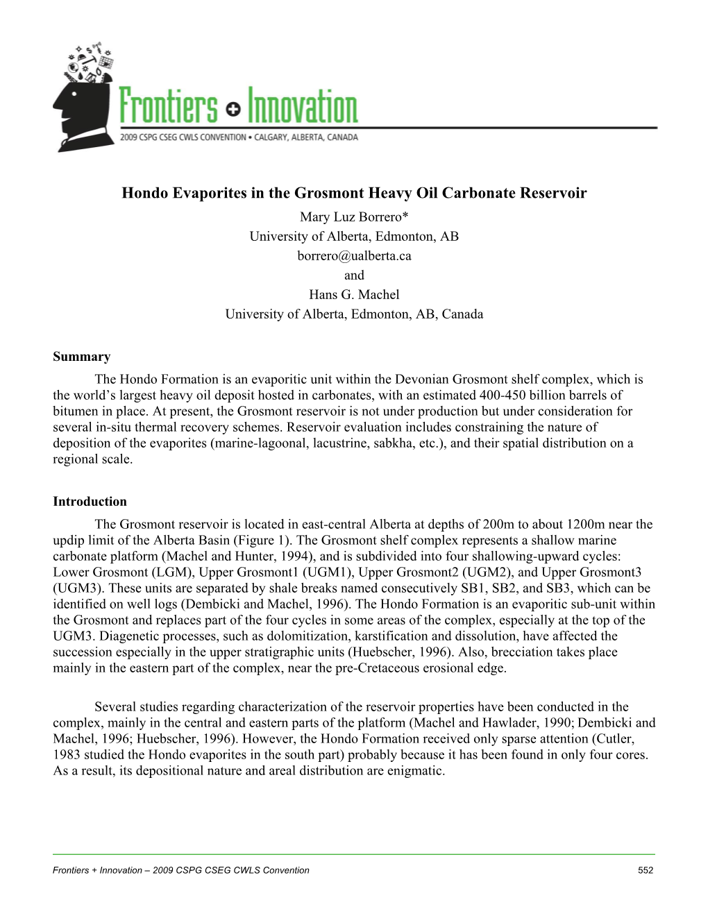 Hondo Evaporites in the Grosmont Heavy Oil Carbonate Reservoir Mary Luz Borrero* University of Alberta, Edmonton, AB Borrero@Ualberta.Ca and Hans G