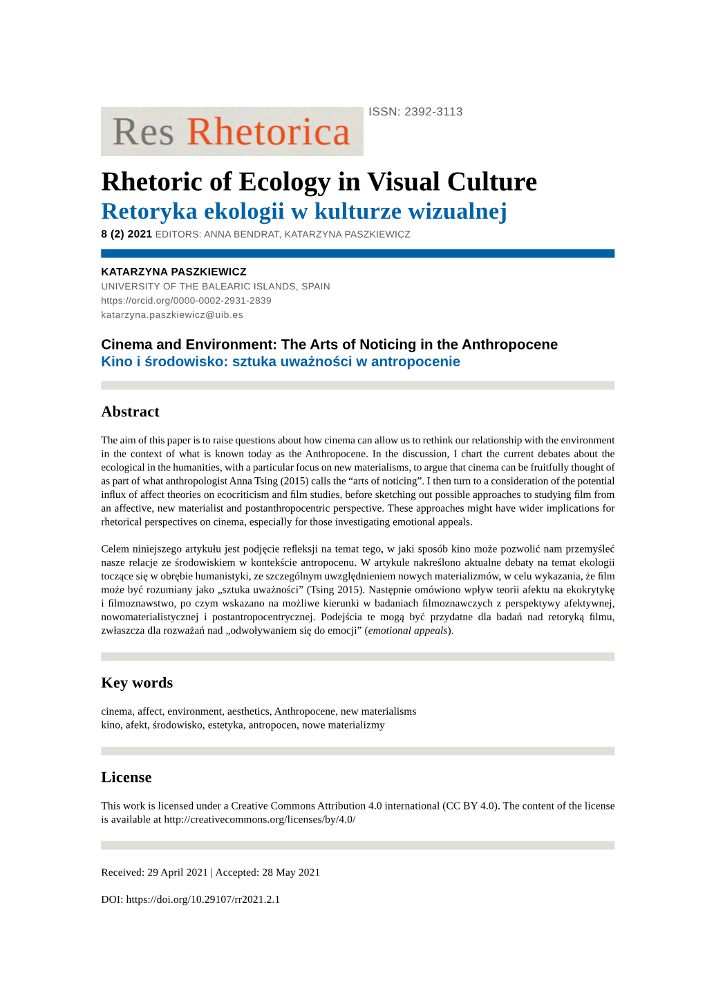 Rhetoric of Ecology in Visual Culture Retoryka Ekologii W Kulturze Wizualnej 8 (2) 2021 EDITORS: ANNA BENDRAT, KATARZYNA PASZKIEWICZ