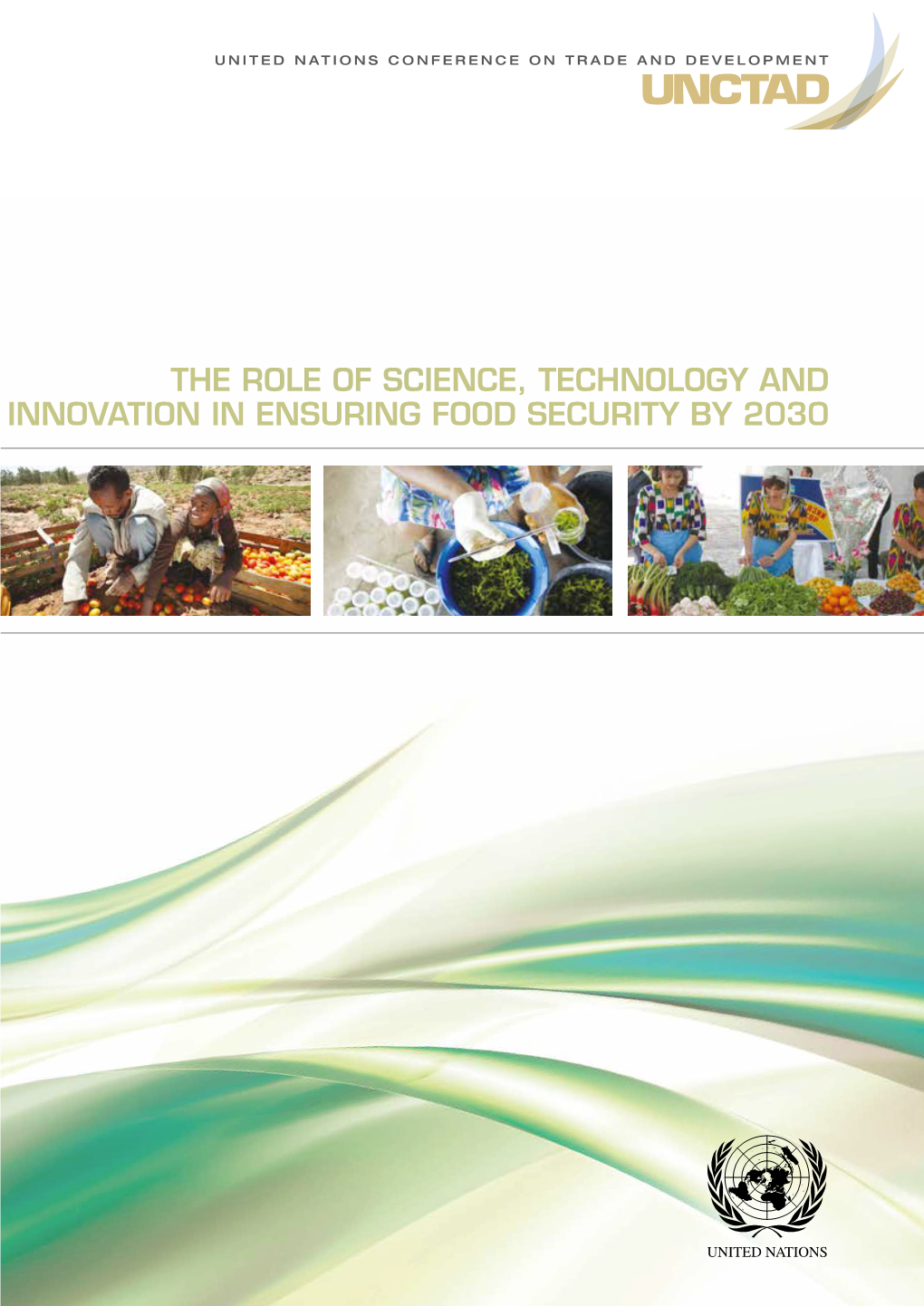 The Role of Science, Technology and Innovation in Ensuring Food Security by 2030
