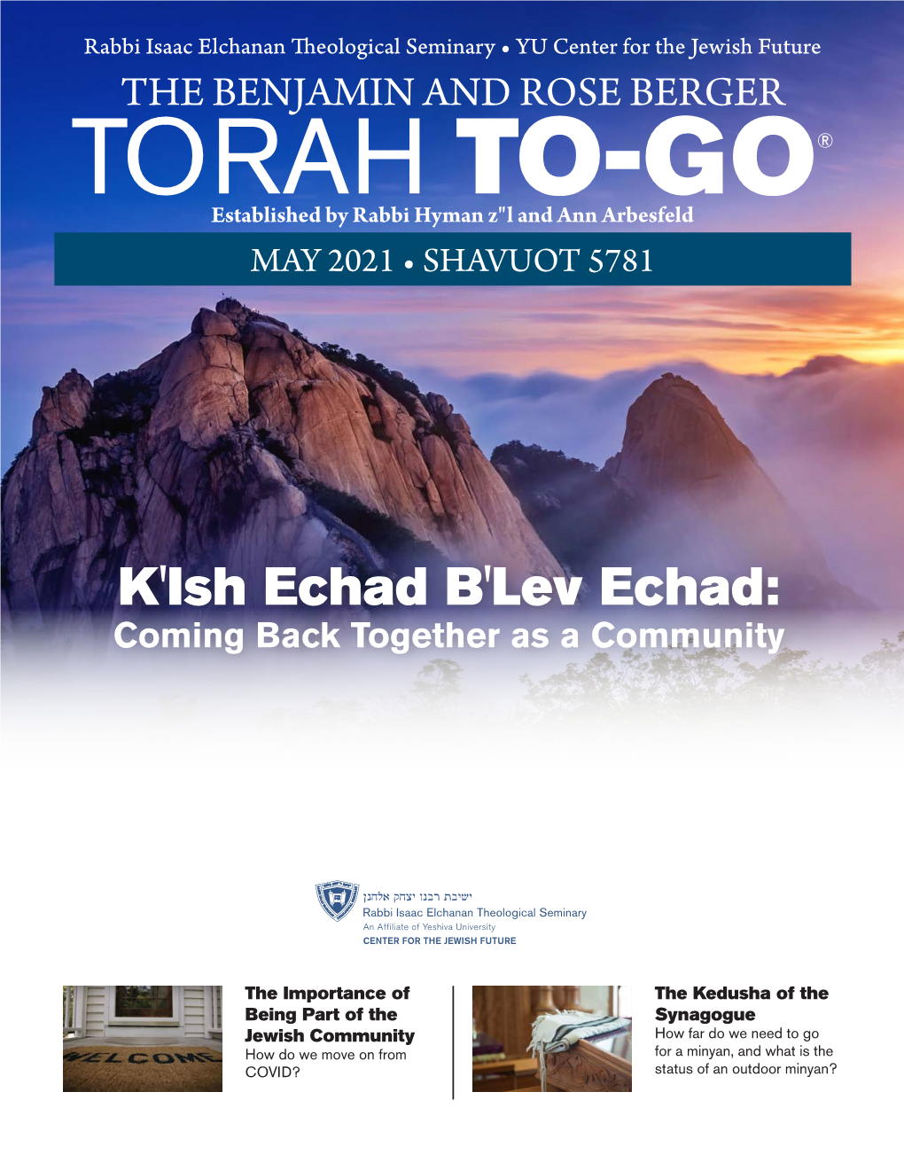 K'ish Echad B'lev Echad: Coming Back Together As a Community