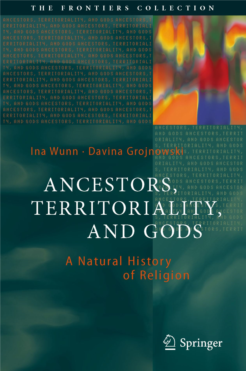 Wunn I., Grojnowski D. Ancestors, Territoriality, and Gods. a Natural