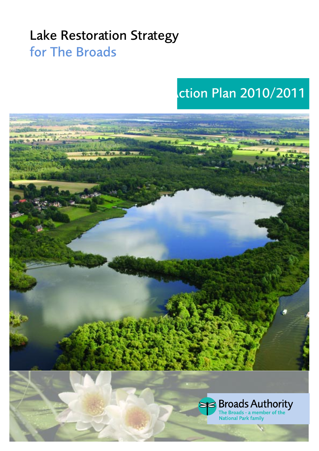 Lake Restoration Strategy Action Plan 2010/11 1