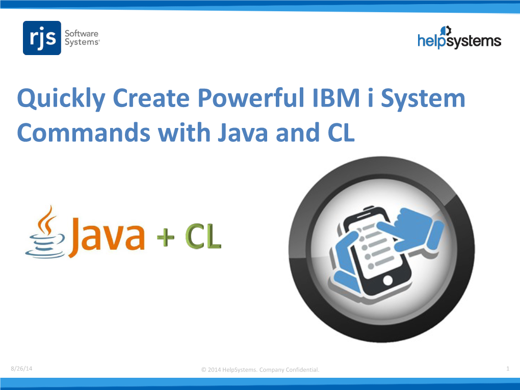 Quickly Create Powerful IBM I System Commands with Java and CL