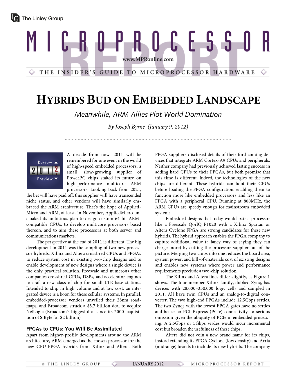 HYBRIDS BUD on EMBEDDED LANDSCAPE Meanwhile, ARM Allies Plot World Domination by Joseph Byrne (January 9, 2012)