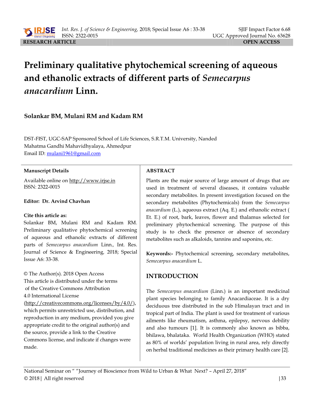 Preliminary Qualitative Phytochemical Screening of Aqueous and Ethanolic Extracts of Different Parts of Semecarpus Anacardium Linn