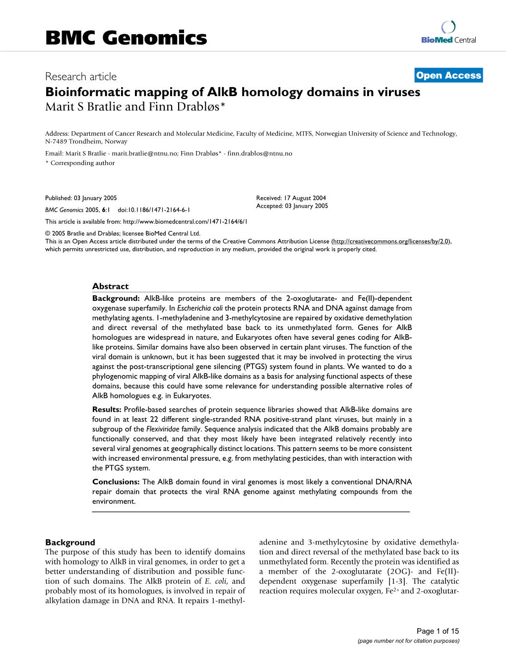 Bioinformatic Mapping of Alkb Homology Domains in Viruses Marit S Bratlie and Finn Drabløs*