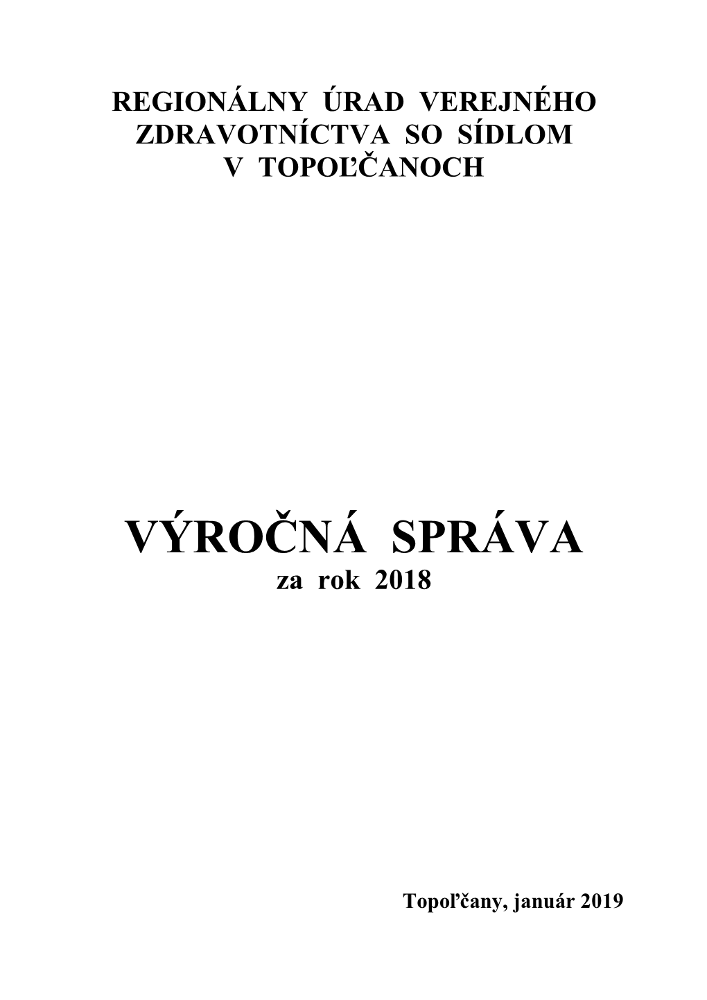 VÝROČNÁ SPRÁVA Za Rok 2018