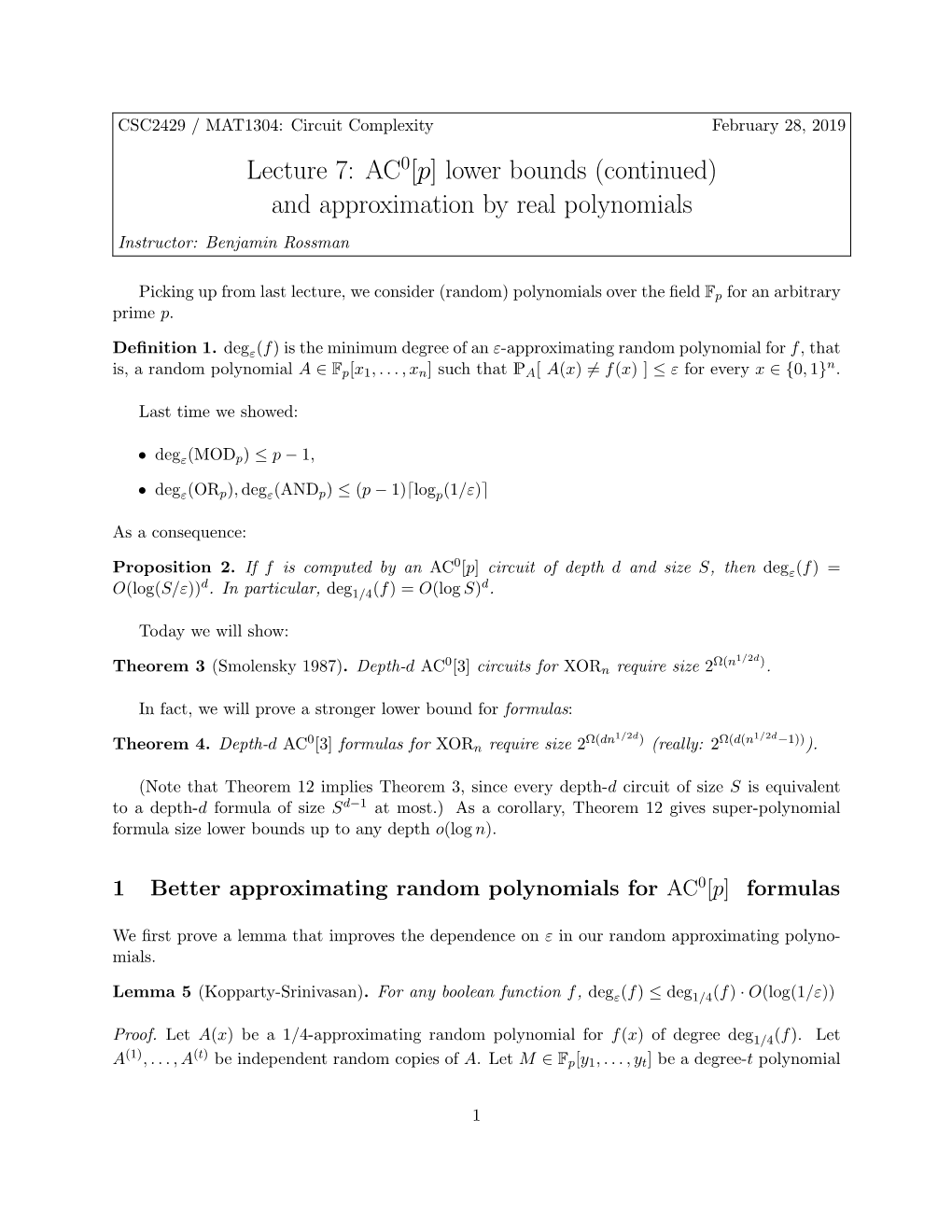 Lecture 7: AC0[P] Lower Bounds (Continued) and Approximation by Real Polynomials Instructor: Benjamin Rossman