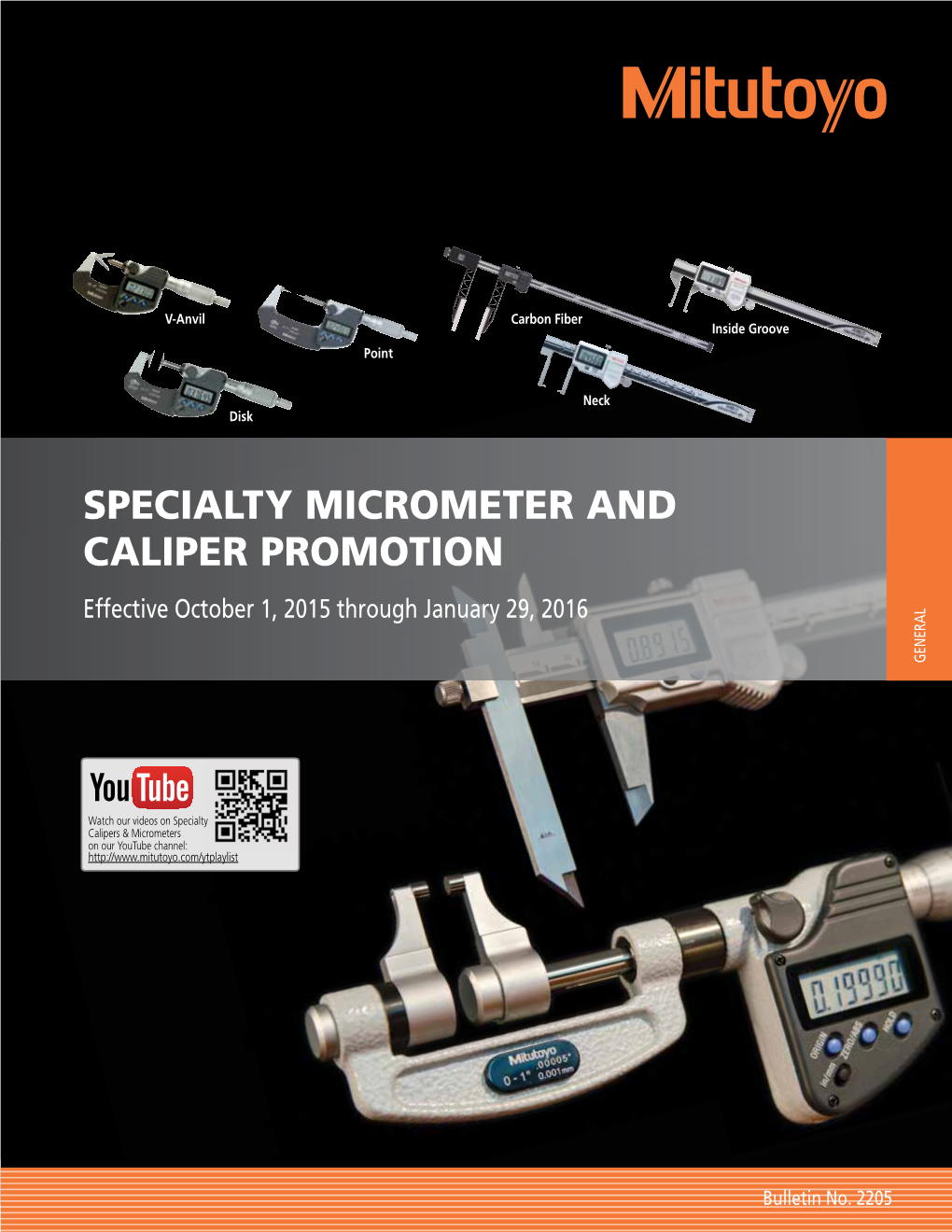 Specialty Micrometer and Caliper Promotion Effective October 1, 2015 Through January 29, 2016 Ge N Eral