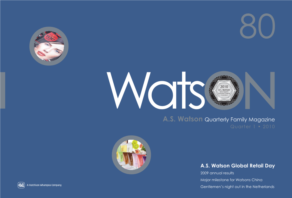 A.S. Watson Quarterly Family Magazine Quarter 1 • 2010