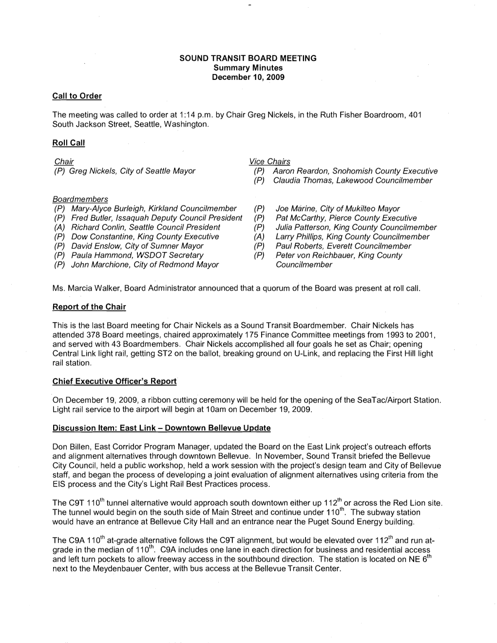 SOUND TRANSIT BOARD MEETING Summary Minutes December 1 0, 2009 Call to Order the Meeting Was Called to Order at 1:14 P.M. By