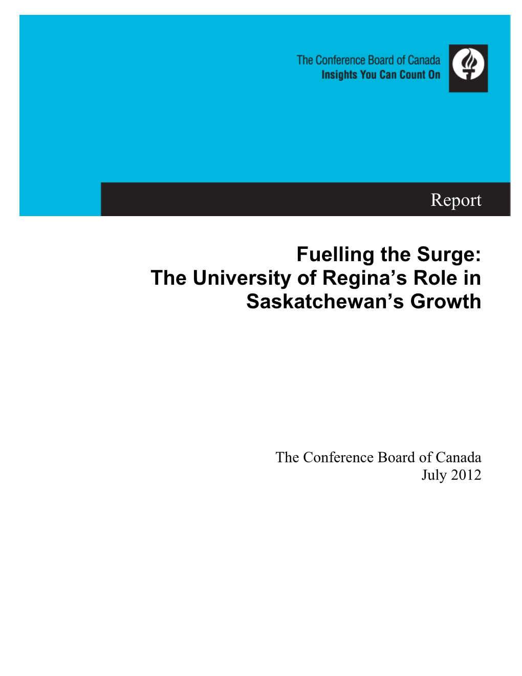 Fuelling the Surge: the University of Regina's Role in Saskatchewan's