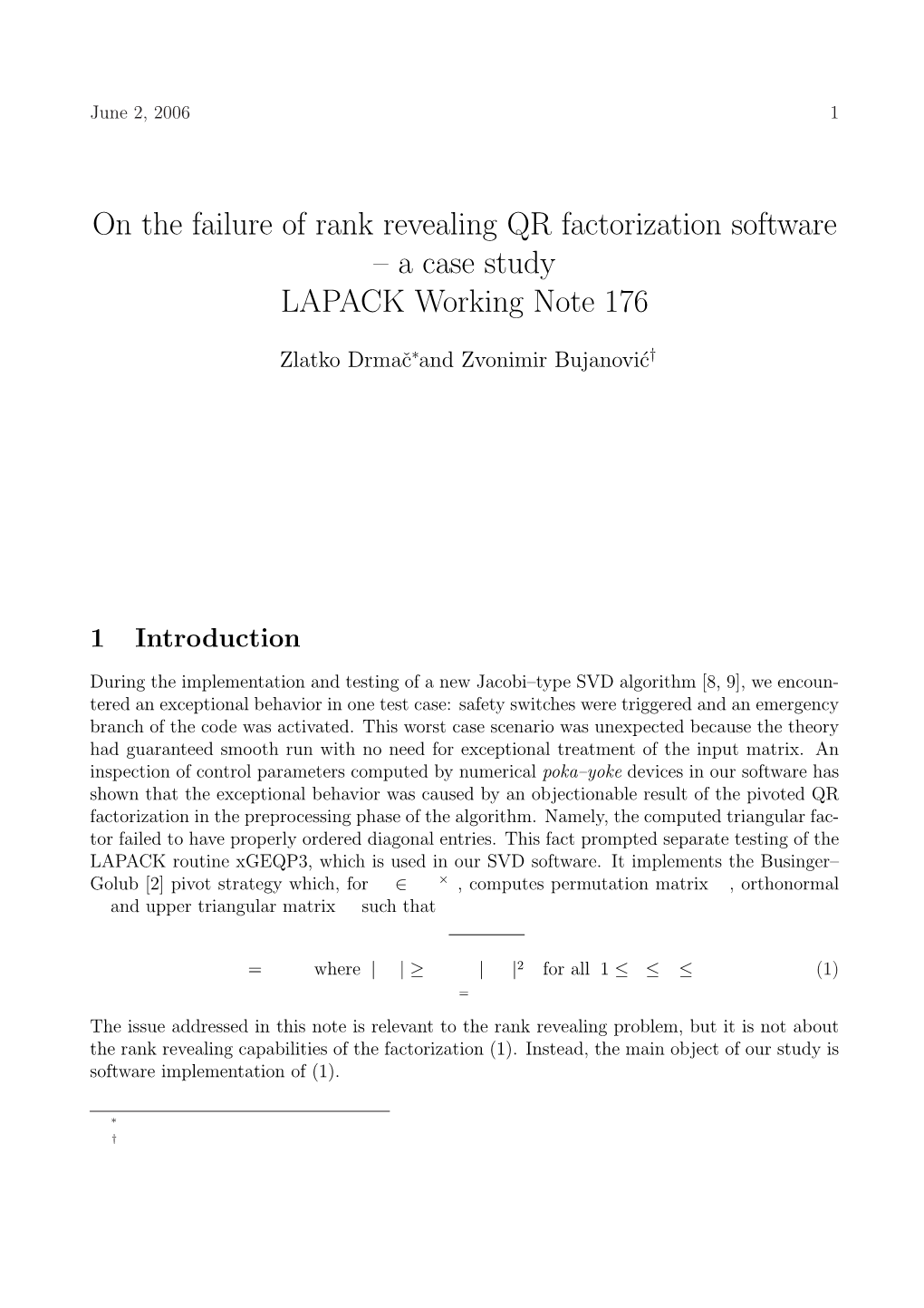 On the Failure of Rank Revealing QR Factorization Software – a Case Study LAPACK Working Note 176