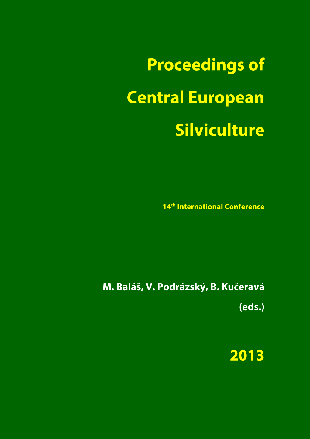 Proceedings of Central European Silviculture