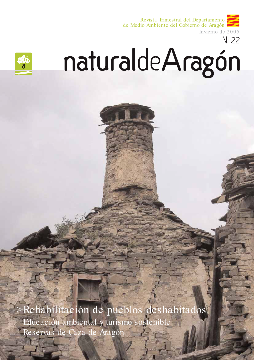 Rehabilitación De Pueblos Deshabitados Educación Ambiental Y Turismo Sostenible Reservas De Caza De Aragón