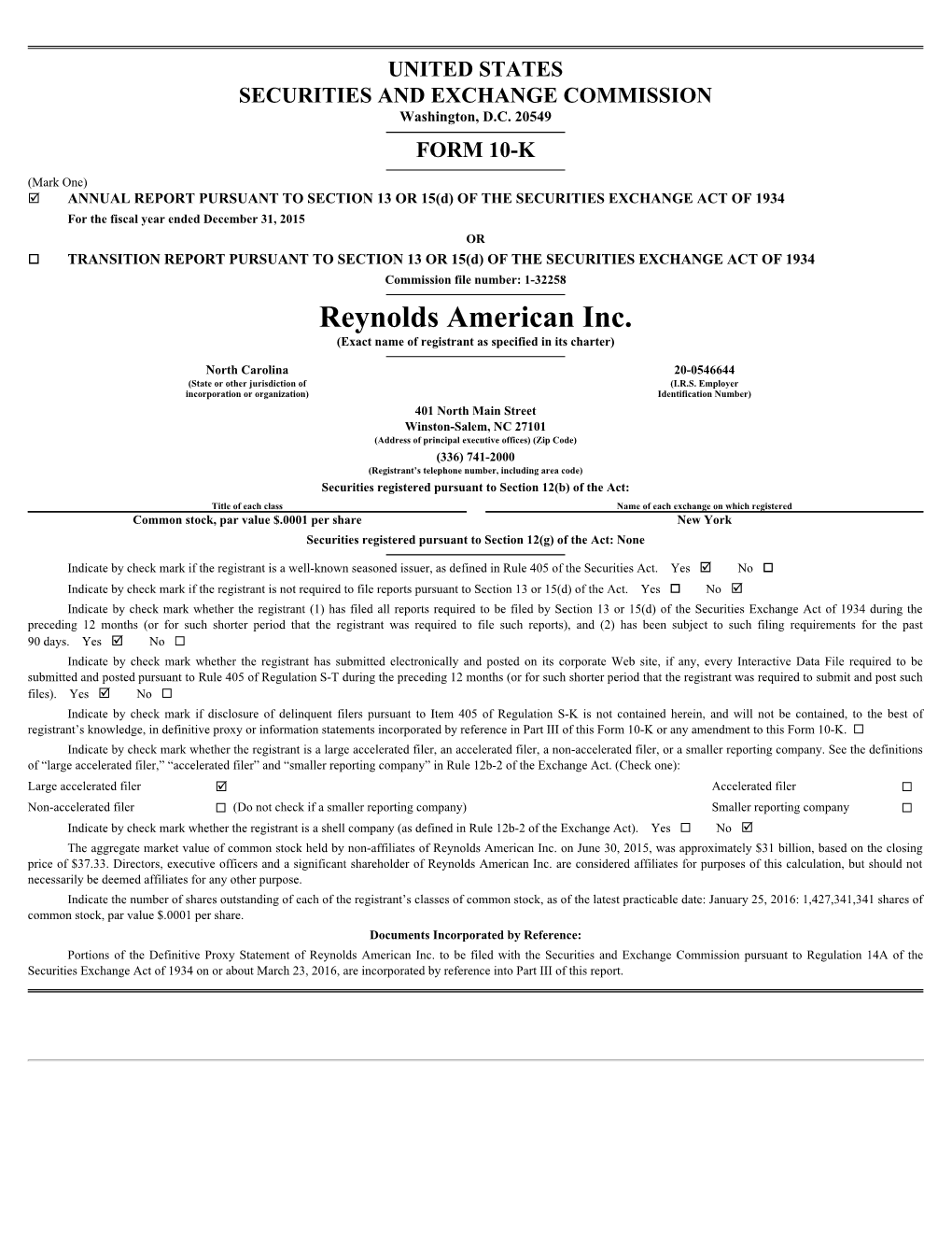 Reynolds American Inc. (Exact Name of Registrant As Specified in Its Charter)