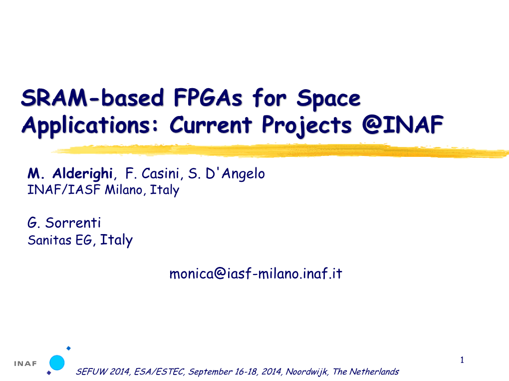 SRAM-Based Fpgas for Space Applications: Current Projects @INAF