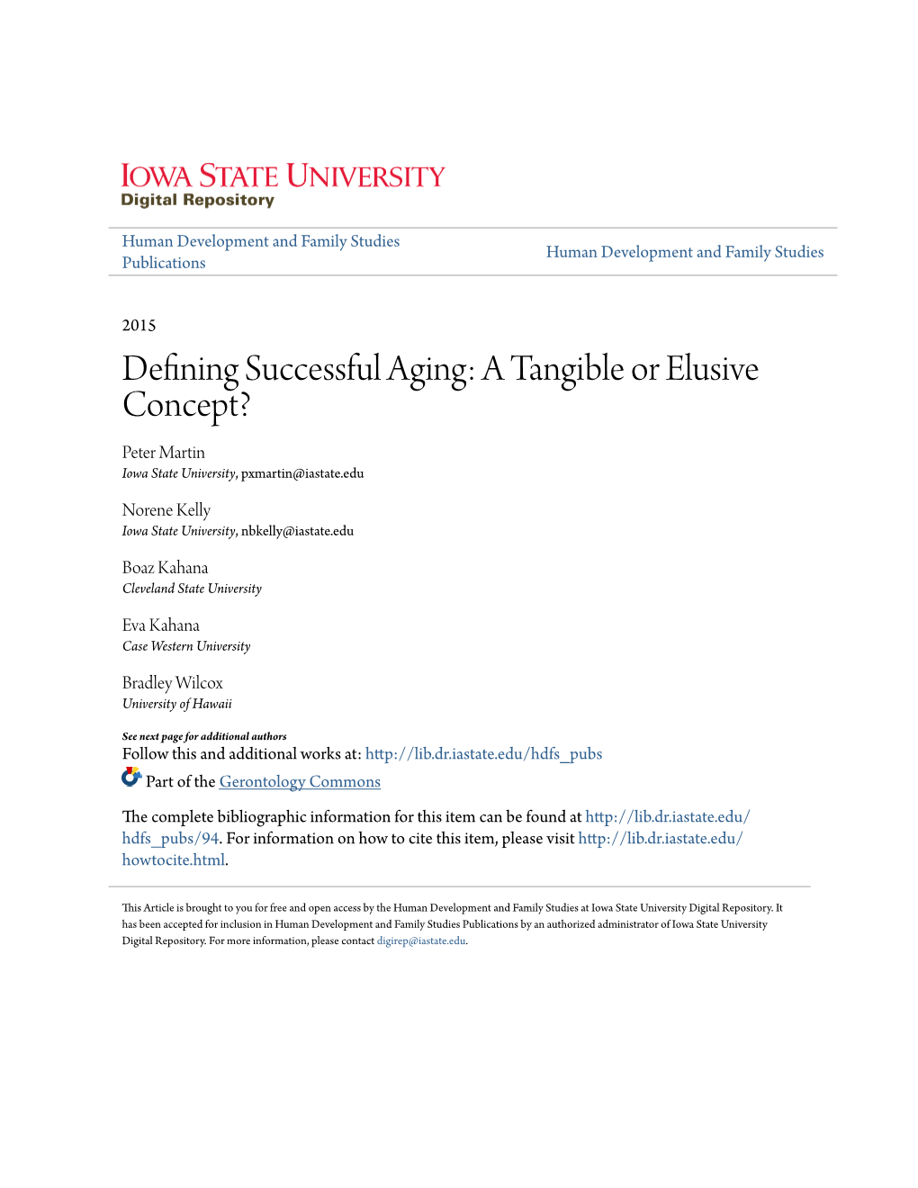 Defining Successful Aging: a Tangible Or Elusive Concept? Peter Martin Iowa State University, Pxmartin@Iastate.Edu