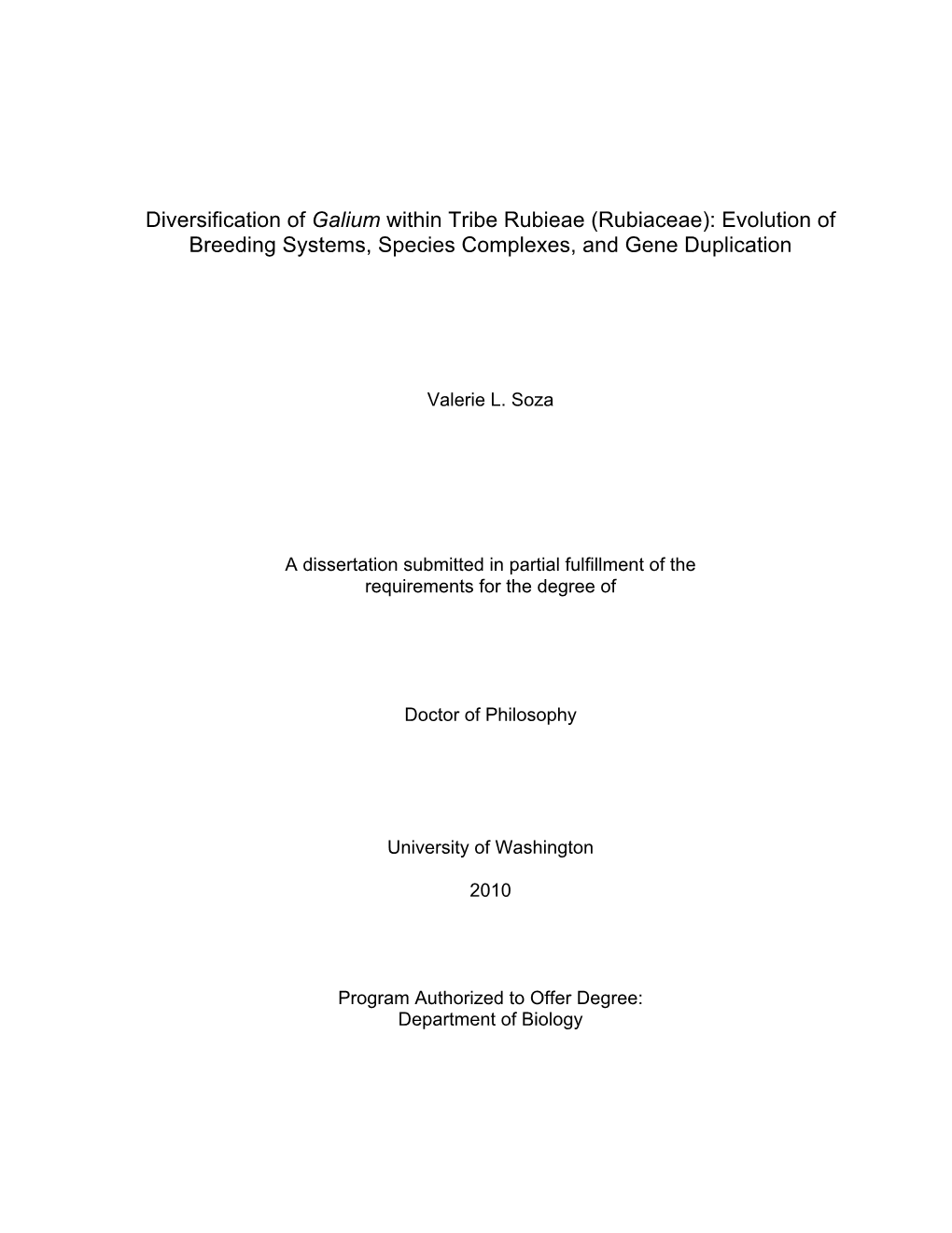 Diversification of Galium Within Tribe Rubieae (Rubiaceae): Evolution of Breeding Systems, Species Complexes, and Gene Duplication