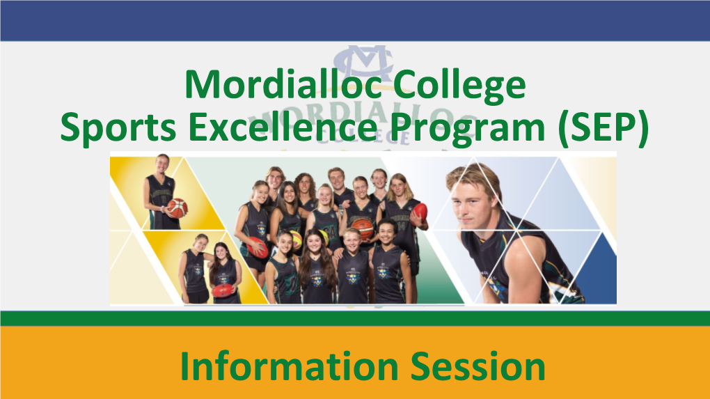 Mordialloc College Sports Excellence Program (SEP) Information Session