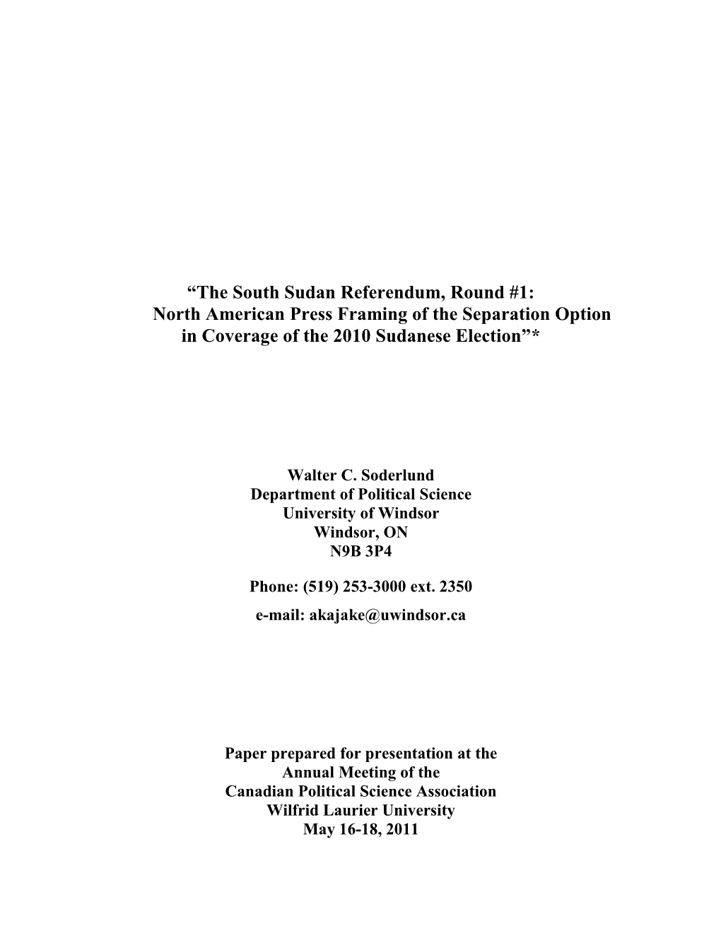 The South Sudan Referendum, Round #1: North American Press Framing of the Separation Option in Coverage of the 2010 Sudanese Election”*