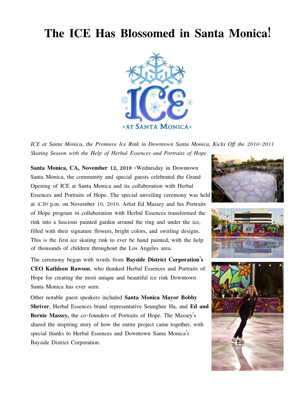 The ICE Has Blossomed in Santa Monica!