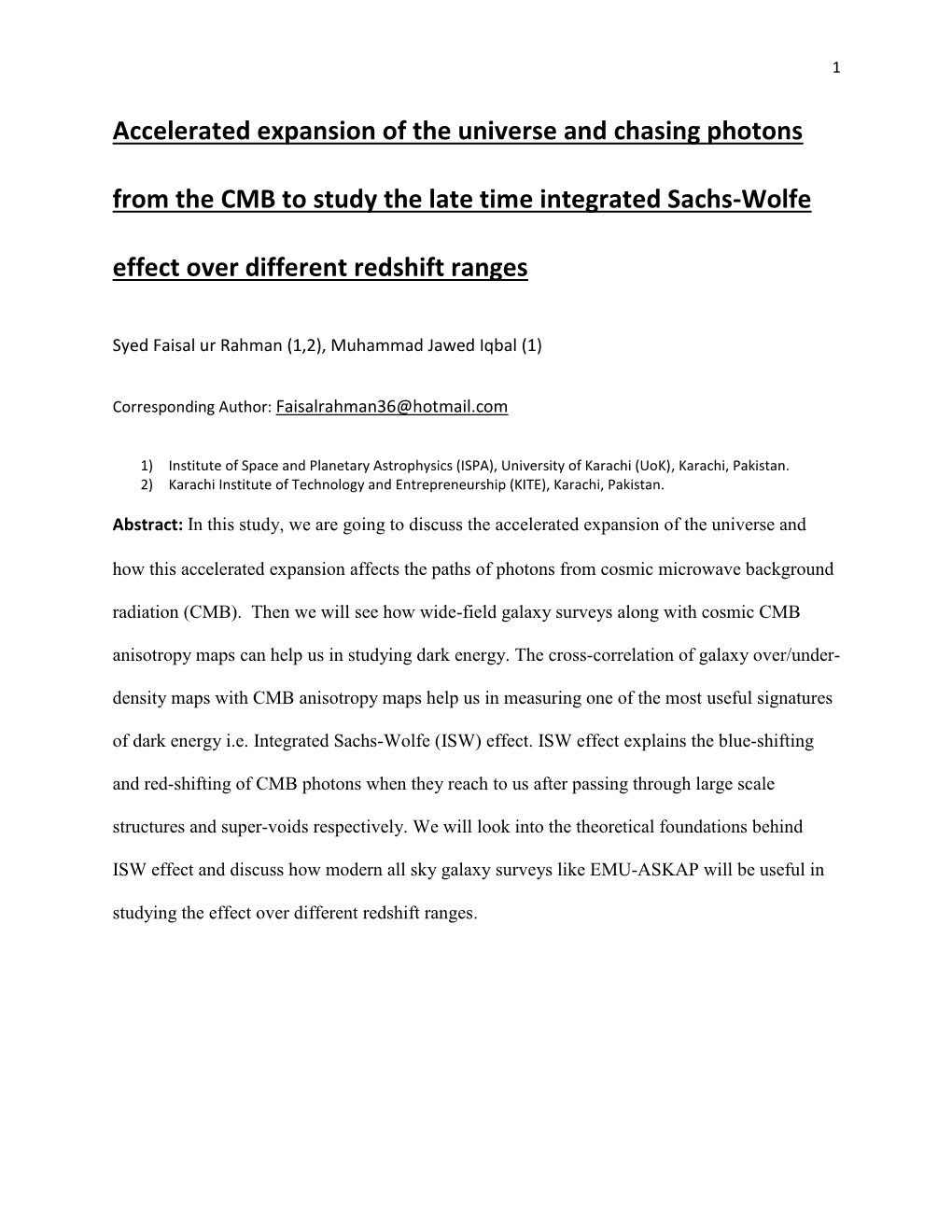 Accelerated Expansion of the Universe and Chasing Photons from the CMB to Study the Late Time Integrated Sachs-Wolfe Effect Over Different Redshift Ranges