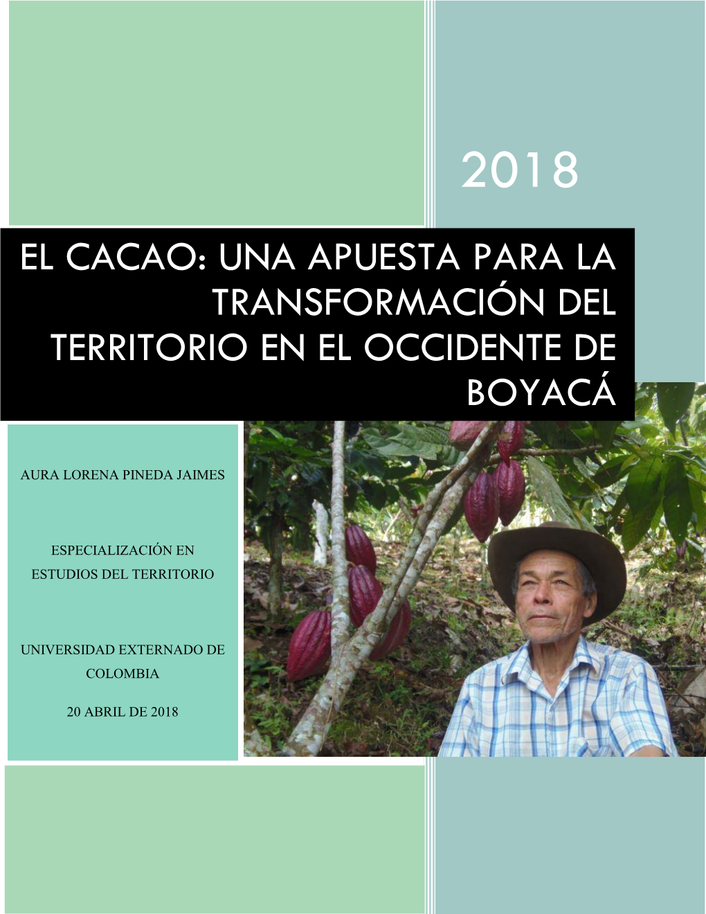 El Cacao: Una Apuesta Para La Transformación Del Territorio En El Occidente De Boyacá