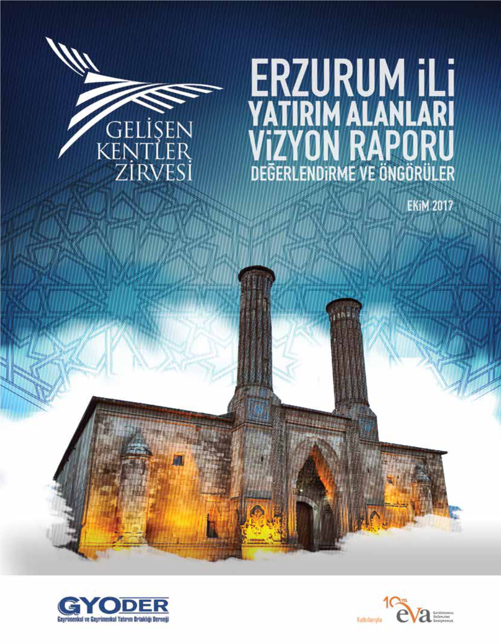 Erzurum İli Yatırım Alanları Vizyon Raporu Hazırlanmıştır